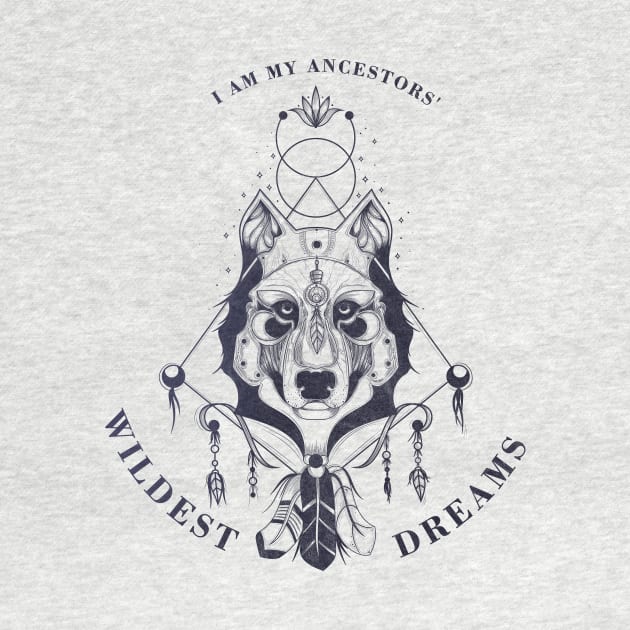 I am my ancestors wildest dreams native american tee shirts by OutfittersAve